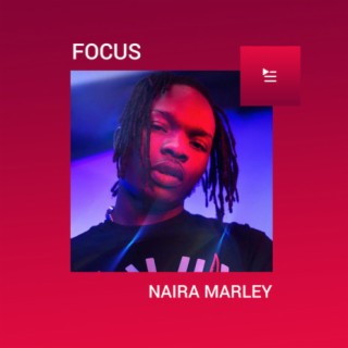 Focus: Naira Marley