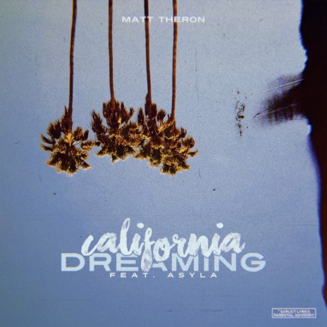 California Dreaming ft. ASYLA