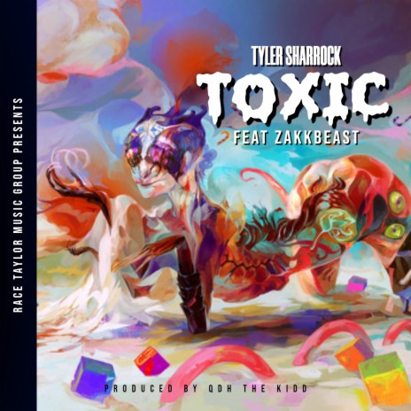 Toxic ft. Zakkbeast | Boomplay Music