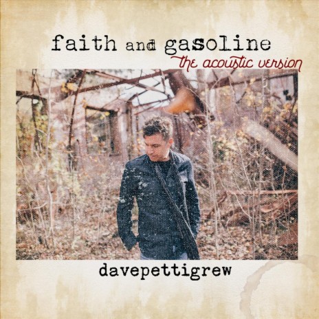 Faith and Gasoline (Acoustic Version)