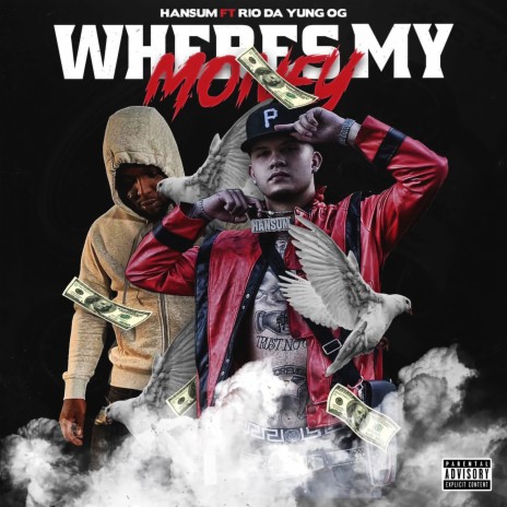 Wheres My Money ft. Rio Da Yung OG | Boomplay Music