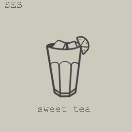 Sweet Tea | Boomplay Music