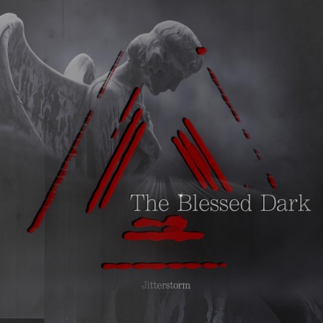 The Blessed Dark | Boomplay Music