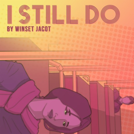 I Still Do | Boomplay Music