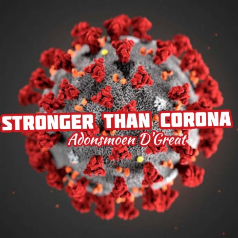 Stronger Than Corona | Boomplay Music