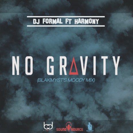 No Gravity ft. Harmony | Boomplay Music