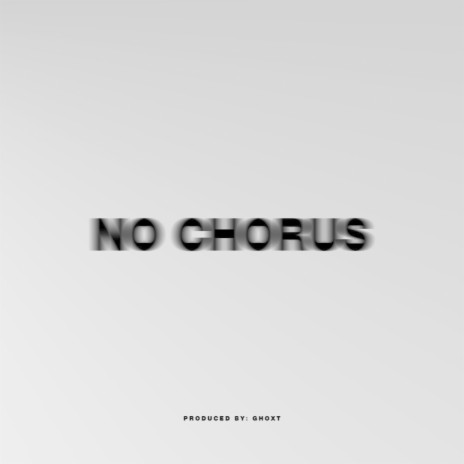 No Chorus | Boomplay Music