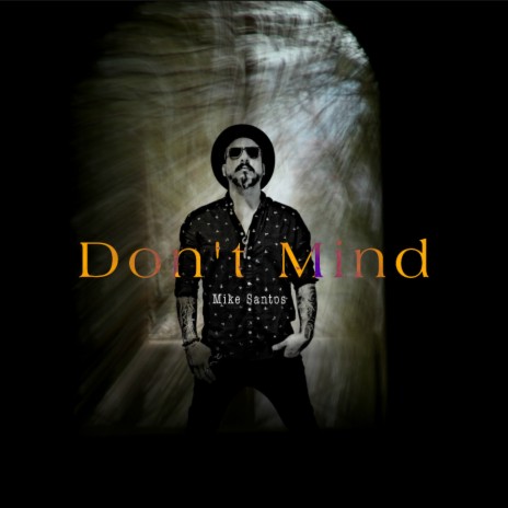 Don’t Mind | Boomplay Music