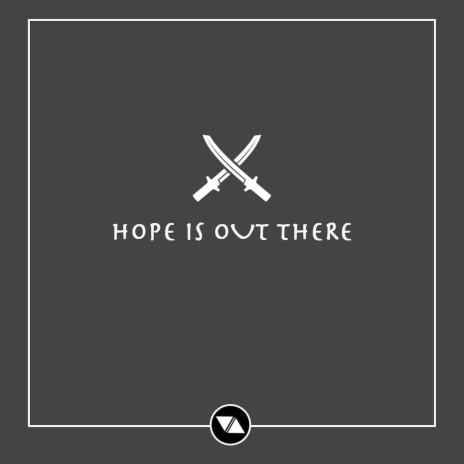 Hope Is Out There | Boomplay Music