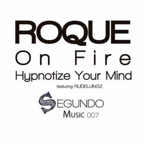 Hypnotize Your Mind (Original Mix) ft. Rudelungz