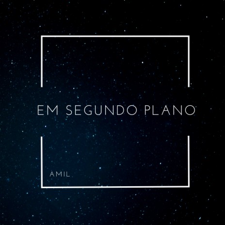 Em Segundo Plano | Boomplay Music