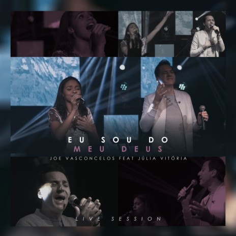 Eu Sou do Meu Deus: Live Session ft. Julia Vitória | Boomplay Music