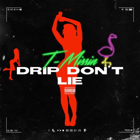 Drip Don't Lie | Boomplay Music