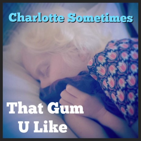 Charlotte Sometimes (Cover) | Boomplay Music