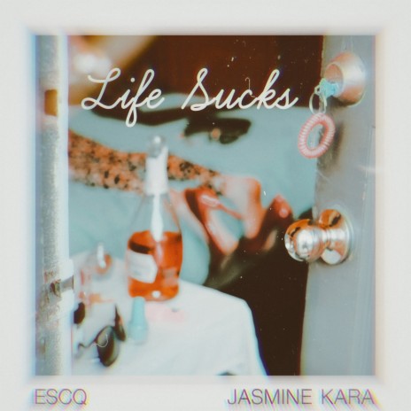 Life Sucks ft. Jasmine Kara | Boomplay Music