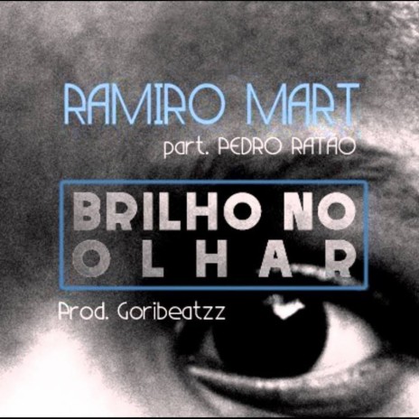 Brilho no Olhar ft. Pedro Ratão | Boomplay Music