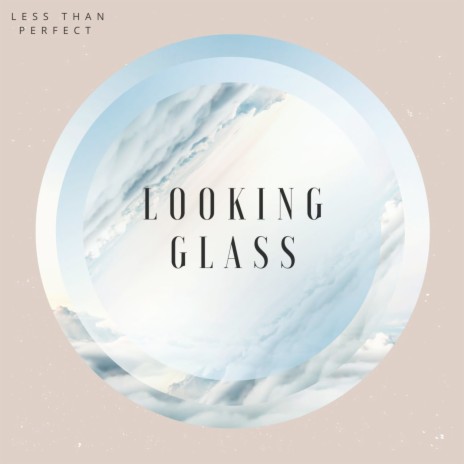 Looking Glass