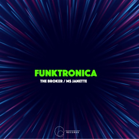 Funktronica (Original Mix) ft. The Broker