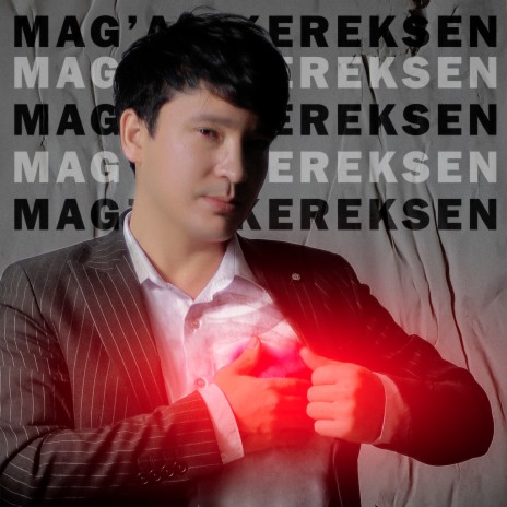 Mag'an Kereksen | Boomplay Music