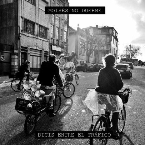 Bicis entre el tráfico | Boomplay Music