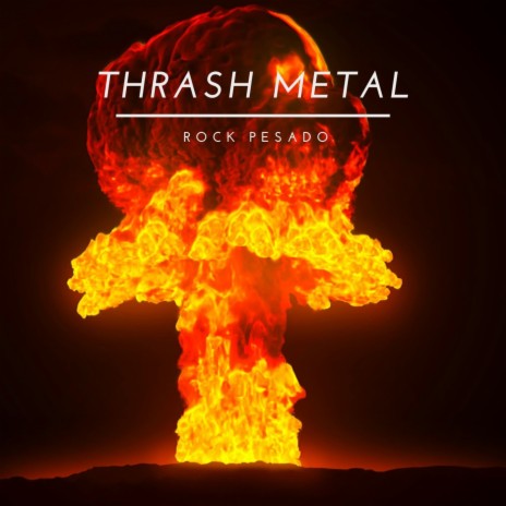 Thrash Metal | Boomplay Music