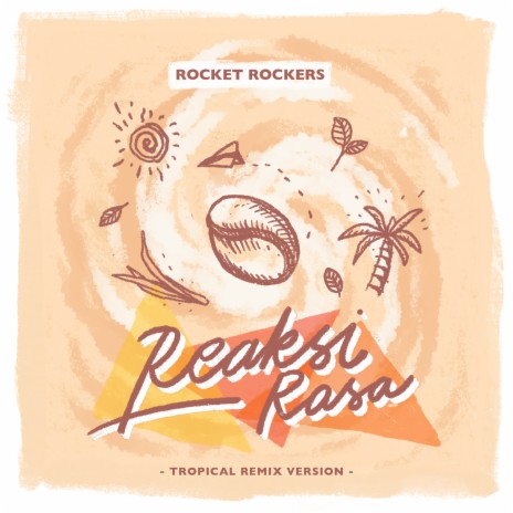 Reaksi Rasa (Tropical Remix Version) | Boomplay Music