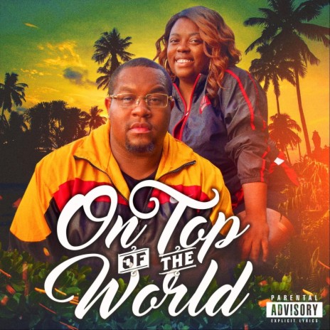 On Top of the World (feat. Key Marshall) | Boomplay Music