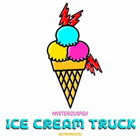 Ice Cream Truck (Instrumental Version) | Boomplay Music