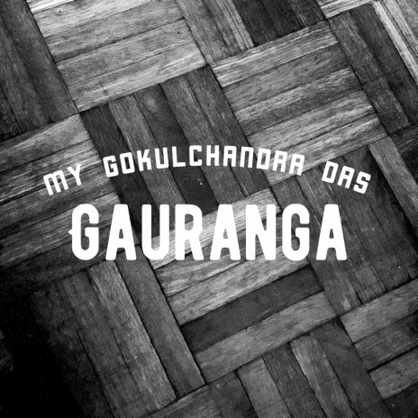 Gauranga | Boomplay Music