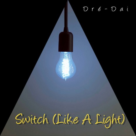 Switch (Like a Light) | Boomplay Music