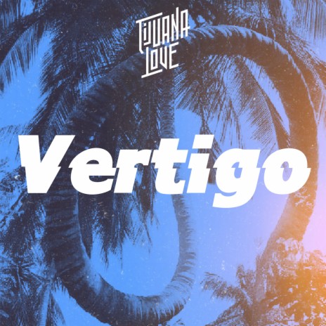 Vertigo | Boomplay Music