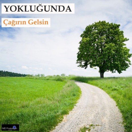 Yokluğunda | Boomplay Music