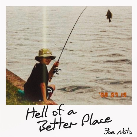 Hell of a Better Place | Boomplay Music