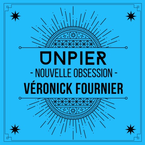 Nouvelle obsession ft. Véronick Fournier | Boomplay Music