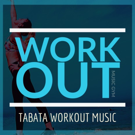 Cadio Workout ft. Tabata Songs & Gym Motivation Music | Boomplay Music