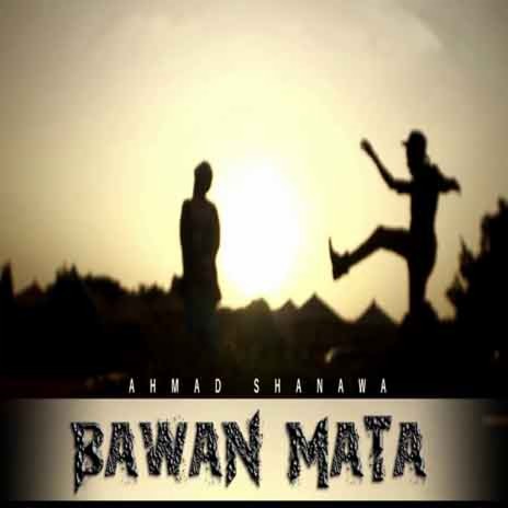 BAWAN MATA | Boomplay Music