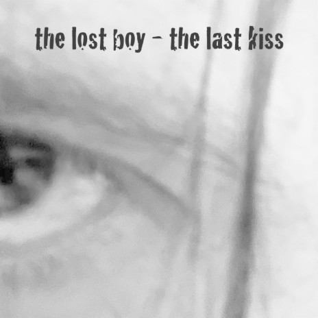 The Last Kiss | Boomplay Music