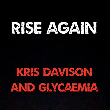 Rise Again ft. Glycaemia | Boomplay Music