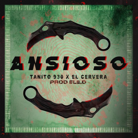 Ansioso ft. Ele.D & Tanito 930 | Boomplay Music