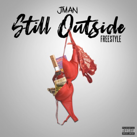 Still Outside Freestyle | Boomplay Music