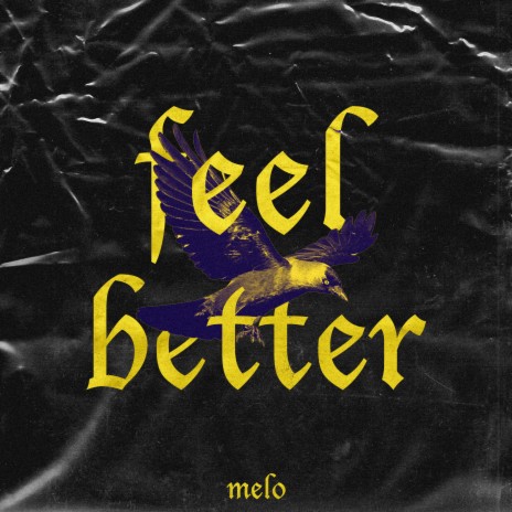 Feel Better | Boomplay Music