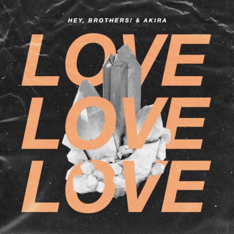 Love ft. Brothers! & Akira | Boomplay Music