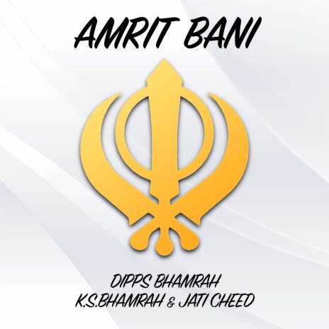 Amrit Bani ft. Jati Cheed & K.S. Bhamrah | Boomplay Music