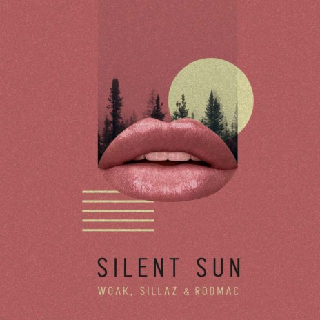 Silent Sun ft. Sillaz & Rodmac | Boomplay Music