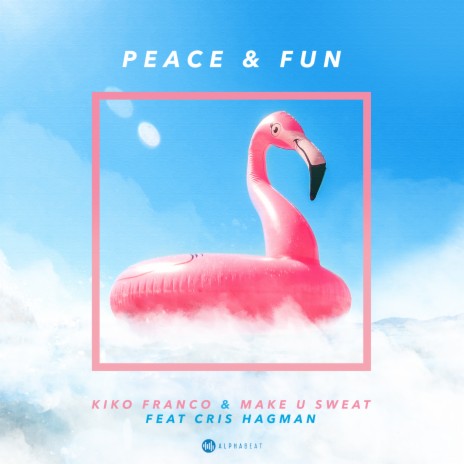 Peace and Fun ft. Cris Hagman | Boomplay Music