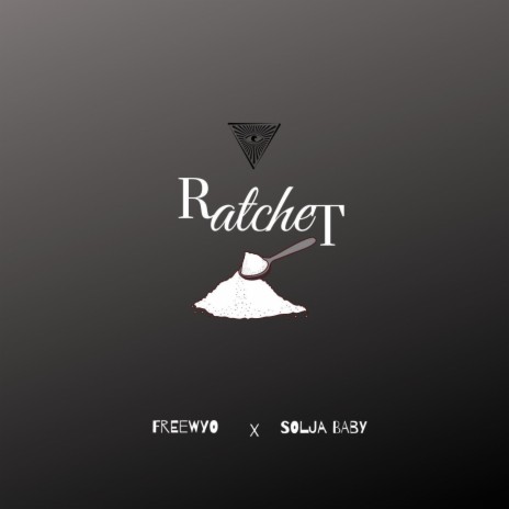 Rachet (feat. Solja Baby) | Boomplay Music