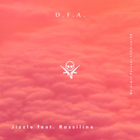 D.FA. ft. Rossilina | Boomplay Music