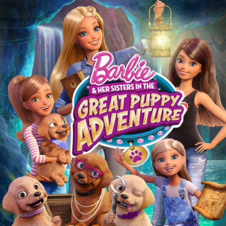 The Greatest Day (from “Barbie & Her Sisters in The Great Puppy Adventure”) [single] ft. Chelsea | Boomplay Music