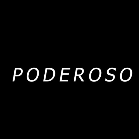 Poderoso | Boomplay Music