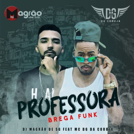 Professora (Brega Funk) ft. Mc DG da Coruja | Boomplay Music